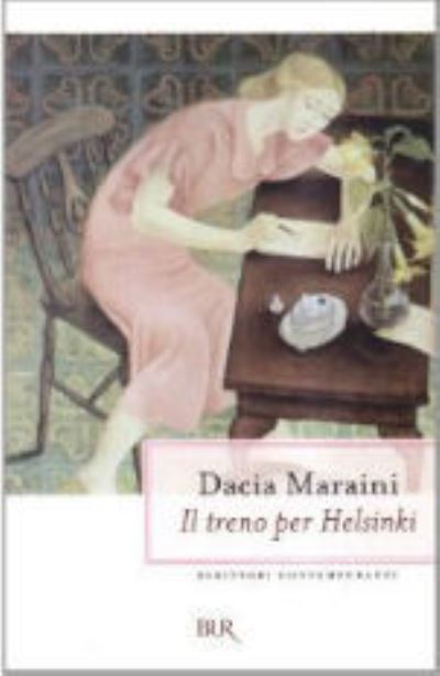 Cover for Dacia Maraini · Il treno per Helsinki (Paperback Book) (2002)