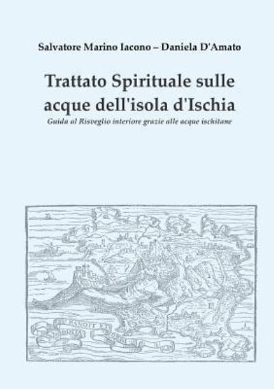 Cover for Salvatore Marino Iacono · Trattato spirituale sulle acque dell'isola d'Ischia (Paperback Book) (2019)