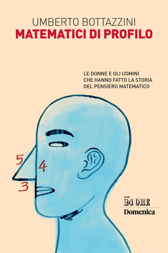 Cover for Umberto Bottazzini · Matematici Di Profilo. Le Donne E Gli Uomini Che Hanno Fatto La Storia Del Pensiero Matematico (Buch)