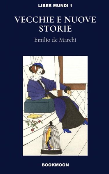 Cover for Emilio De Marchi · Vecchie e nuove storie (Paperback Book) (2018)