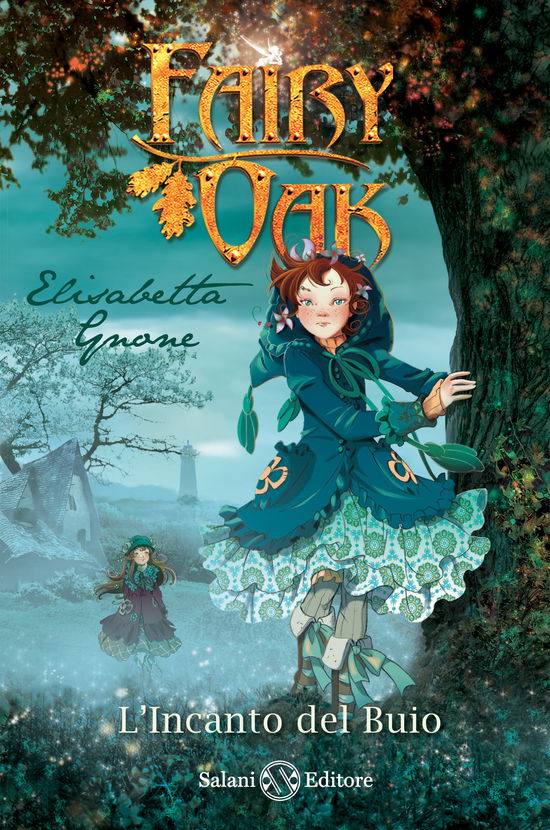 L' Incanto Del Buio. Fairy Oak. Nuova Ediz. #02 - Elisabetta Gnone - Livros -  - 9788893819732 - 