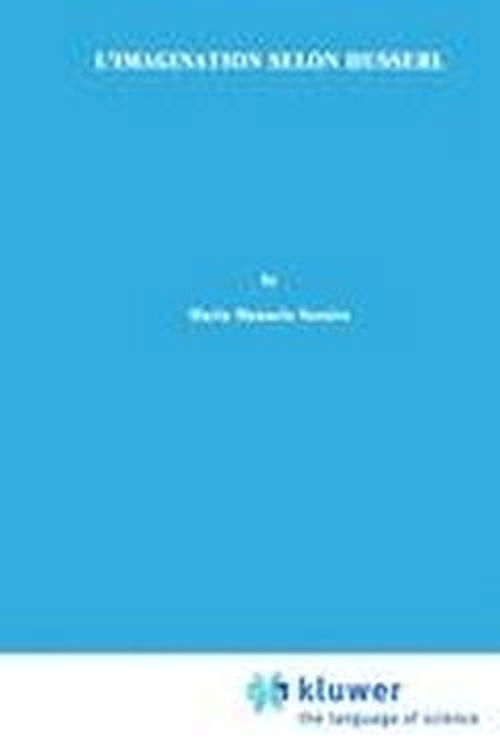 M. M. Saraiva · L'imagination selon Husserl - Phaenomenologica (Hardcover bog) [1970 edition] (1970)