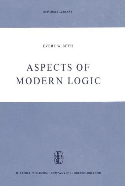 Cover for E.W. Beth · Aspects of Modern Logic - Synthese Library (Gebundenes Buch) [1970 edition] (1970)