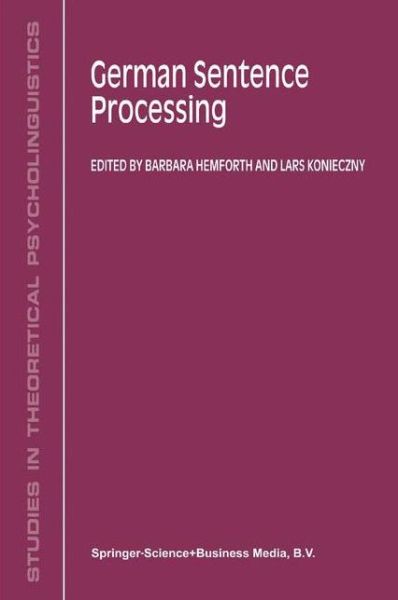 Cover for B Hemforth · German Sentence Processing - Studies in Theoretical Psycholinguistics (Paperback Book) [Softcover reprint of hardcover 1st ed. 2000 edition] (2010)