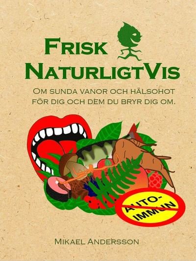 Cover for Mikael Andersson · Frisk NaturligtVis (Paperback Book)