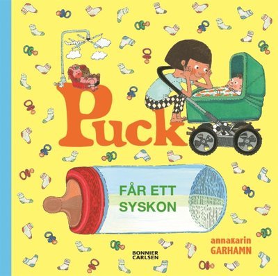 Cover for Anna-Karin Garhamn · Puck: Puck får ett syskon (ePUB) (2017)