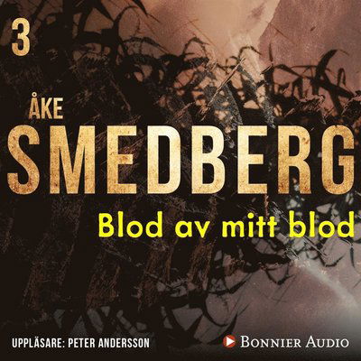 Cover for Åke Smedberg · Blod av mitt blod (Audiobook (MP3)) (2010)