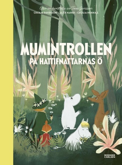 Mumintrollen: Mumintrollen på hattifnattarnas ö - Tove Jansson - Bücher - Bonnier Carlsen - 9789178038732 - 20. April 2020