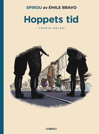 Cover for Émile Bravo · Hoppets tid: Spirou: Hoppets tid, tredje delen (Innbunden bok) (2021)