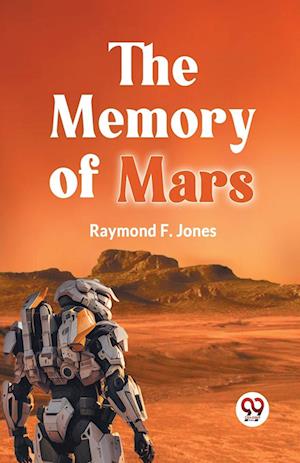 Cover for Raymond F. Jones · The Memory of Mars (Paperback Book) (2023)