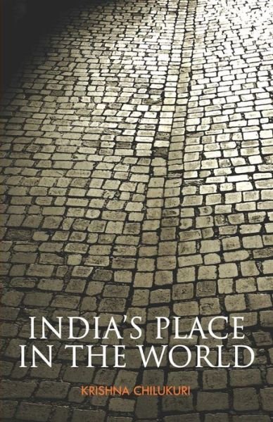 Cover for Krishna Chilukuri · India's Place in the World (Paperback Book) (2011)
