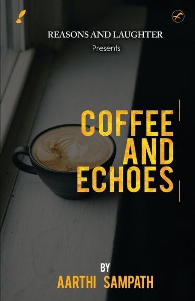 Cover for Aarthi Sampath · Coffee and Echoes (Paperback Book) (2020)