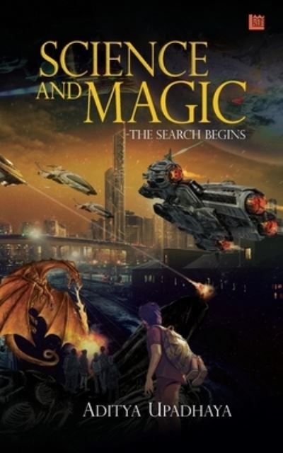 Cover for Aditya Upadhaya · Science and Magic - The Search Begins (Paperback Book) (2020)