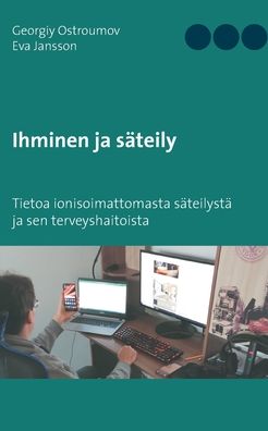 Cover for Ostroumov · Ihminen ja säteily (Book) (2020)