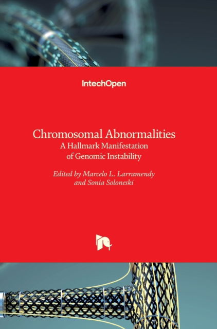 Cover for Marcelo Larramendy · Chromosomal Abnormalities: A Hallmark Manifestation of Genomic Instability (Hardcover bog) (2017)