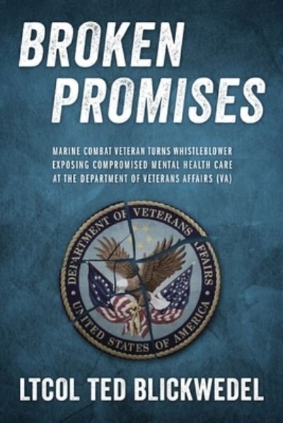 Broken Promises - Blickwedel, Theodore, 2nd - Books - Cobra Press - 9798218958732 - August 18, 2023