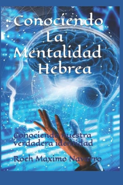 Cover for Roeh Maximo Navarro · Conociendo La Mentalidad Hebrea: Conociendo nuestra verdadera identidad (Pocketbok) (2022)