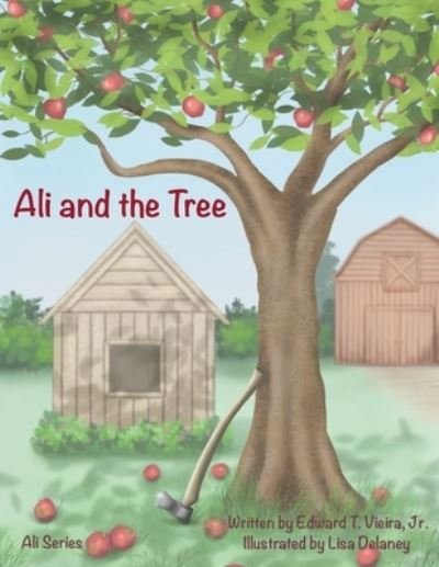 Cover for Vieira, Edward T, Jr · Ali and the Tree - Ali (Paperback Book) (2022)