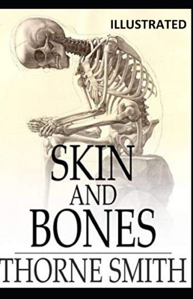 Cover for Thorne Smith · Skin and Bones Illustrated (Paperback Bog) (2021)