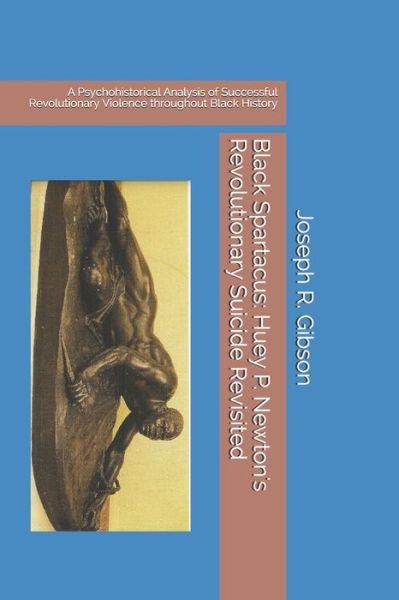 Cover for Joseph R Gibson · Black Spartacus (Paperback Bog) (2020)