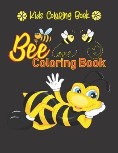 Cover for Lokman Learning Universe · Bee Coloring Book. Kids Coloring Book (Pocketbok) (2021)