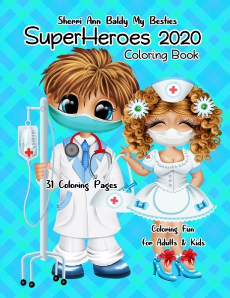 Cover for Sherri Ann Baldy · Sherri Ann Baldy My Besties SuperHeroes 2020 Coloring Book (Paperback Book) (2020)