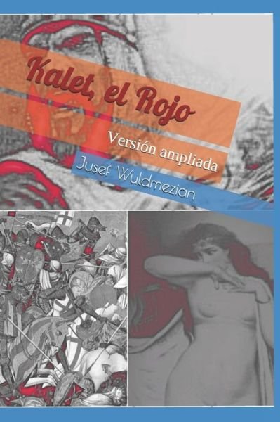 Cover for Jusef Wuldmezian · Kalet, el Rojo (Pocketbok) (2020)