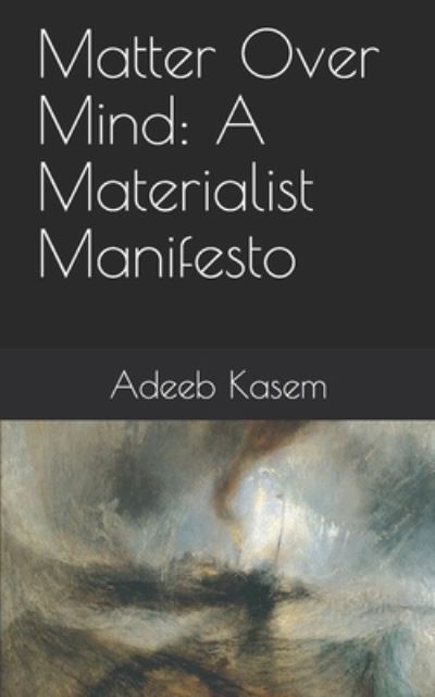 Cover for Adeeb Kasem · Matter Over Mind (Paperback Book) (2020)