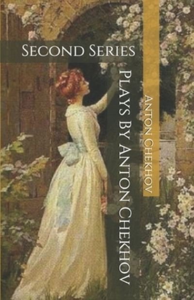 Cover for Anton Chekhov · Plays By Anton Chekhov (Paperback Book) (2020)