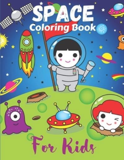 Cover for Aaliyah Hudson Press · Space Coloring Book For Kids (Pocketbok) (2020)