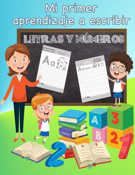 Cover for All For Our Kids · Mi Primer Aprendizaje a Escribir Letras y Numeros (Taschenbuch) (2020)