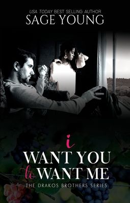 Cover for Sage Young · I Want You To Want Me (Paperback Book) (2020)