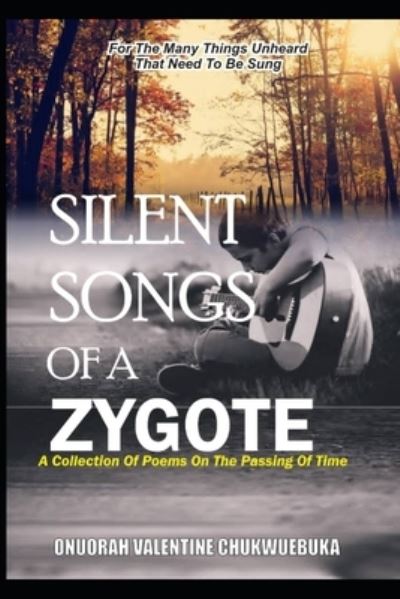 Cover for Onuorah Valentine Chukwuebuka · Silent Songs of a Zygote (Pocketbok) (2021)