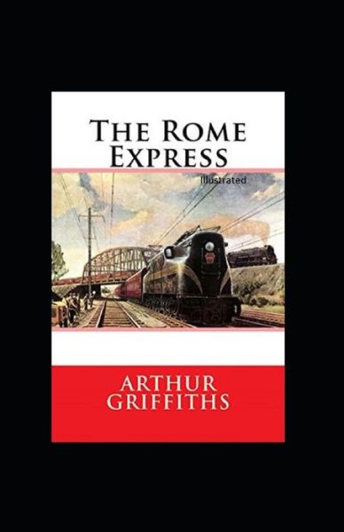 Cover for Arthur Griffiths · The Rome Express Illustrated (Paperback Book) (2021)