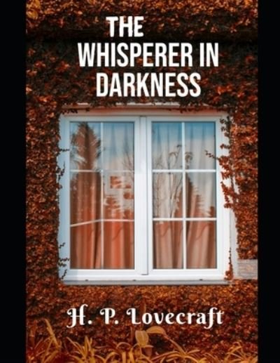 Cover for H P Lovecraft · The Whisperer In Darkness (Taschenbuch) (2021)