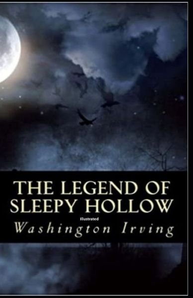 Cover for Washington Irving · The Legend of Sleepy Hollow Illustrated (Paperback Bog) (2021)