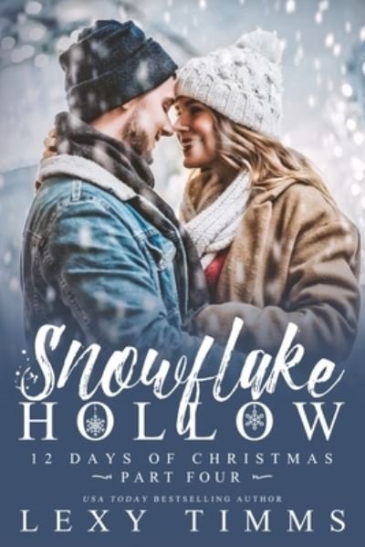 Cover for Lexy Timms · Snowflake Hollow - Part 4 (Pocketbok) (2021)