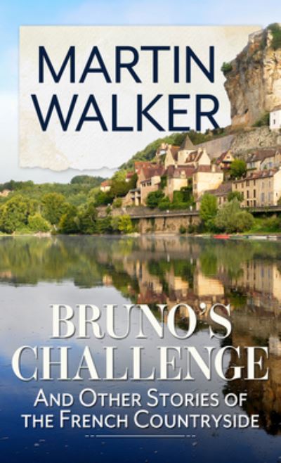 Cover for Martin Walker · Bruno's Challenge (Bok) (2022)