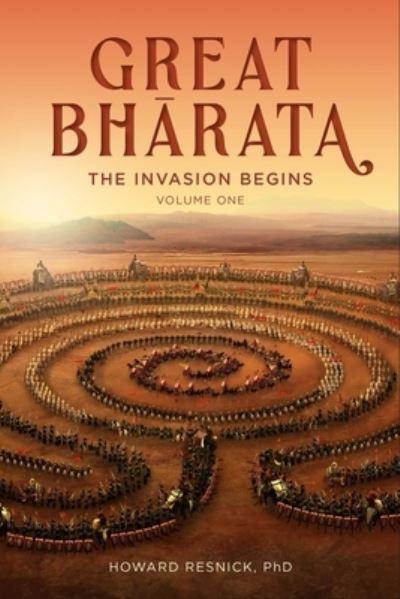 Cover for Howard Resnick · Great Bharata (Volume I): The Invasion Begins (Paperback Book) (2023)