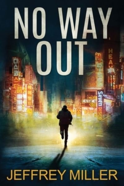 Cover for Jeffrey Miller · No Way Out (Book) (2023)