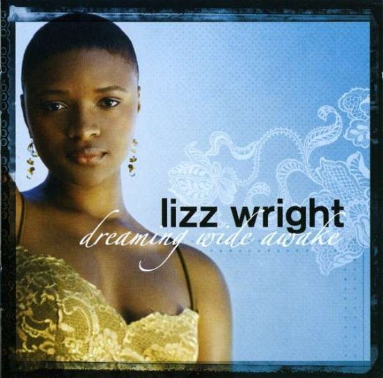 Cover for Lizz Wright · Dreaming Wide Awake (CD) (2006)