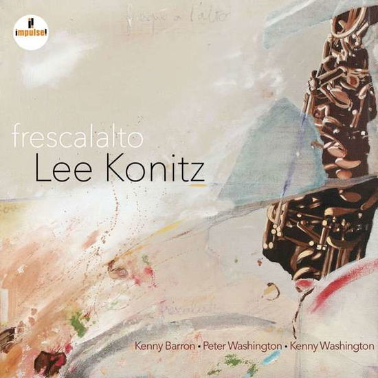 Frescalalto - Lee Konitz - Musikk - IMPULSE - 0602557208733 - 9. februar 2017