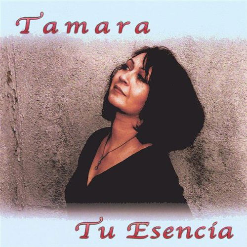 Cover for Tamara · Tu Esencia (CD) (2003)