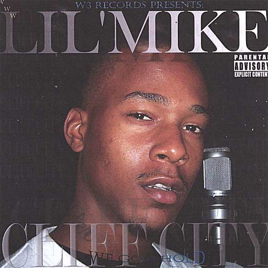 Cover for Lil Mike · Cliff City (We Gone Hold) (CD) (2007)