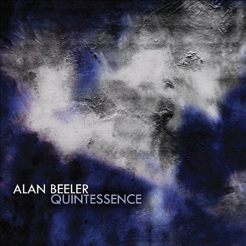 Cover for Alan Beeler · Quintessence (CD) (2010)