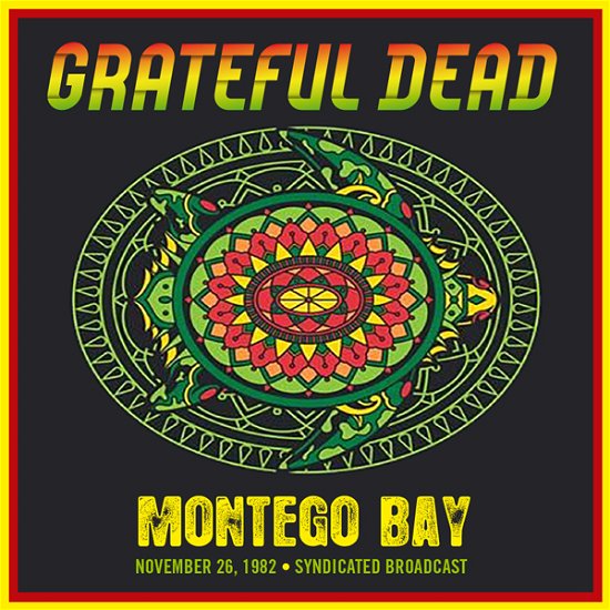 Montego Bay November 26 1982 S - Grateful Dead - Musikk - FLEUR MORTE - 0749350966733 - 5. august 2022