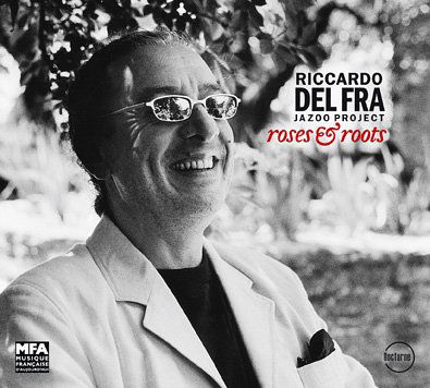 Del fra Riccardo · Roses & Roots (CD) [Digipak] (2013)