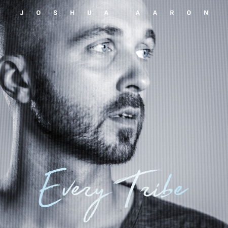 Cover for Joshua Aaron · Every Tribe (CD) (2020)