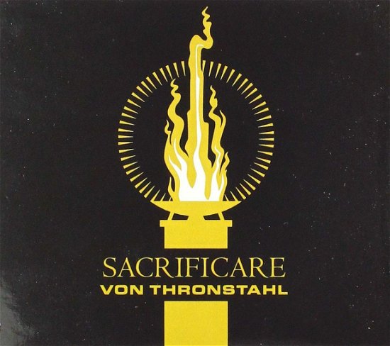 Cover for Von Thronstahl · Sacrificare (CD) (2007)