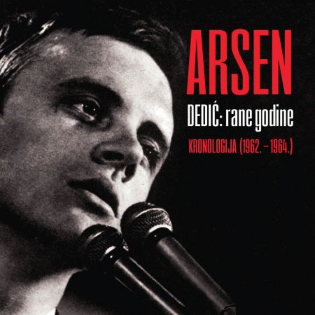 Cover for Dedić Arsen · Rane Godine: Kronologija (1962. - 1964.) (CD) (2019)